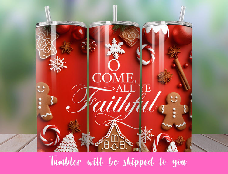 o come all ye faithful Christmas tumbler