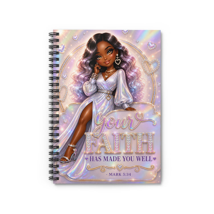 Your Faith Has Made You Well Inspirational Spiral Notebook | Black Girl Christian Journal, Mark 5:34