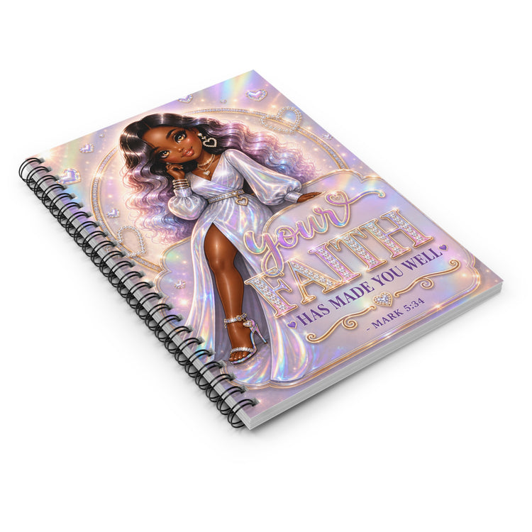 Your Faith Has Made You Well Inspirational Spiral Notebook | Black Girl Christian Journal, Mark 5:34
