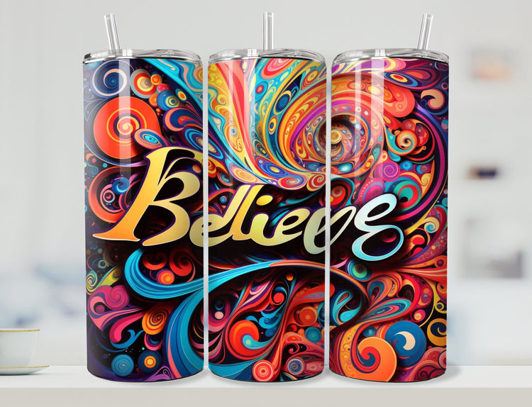 Colorful Believe Tumbler Wrap | Inspirational Tumbler Wrap Design | Colorful Swirls 20 oz Skinny Tumbler Wrap | 3D Tumbler Wrap