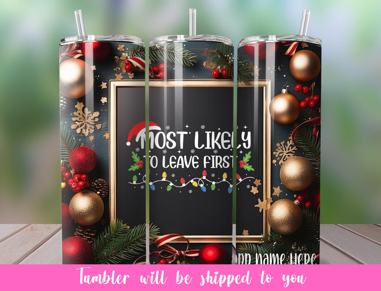 Who’s Most Likely To…? Christmas Tumbler | Fun Holiday Party Skinny Tumblers