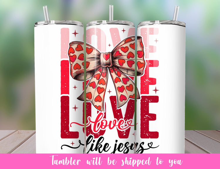 Love Like Jesus Tumbler