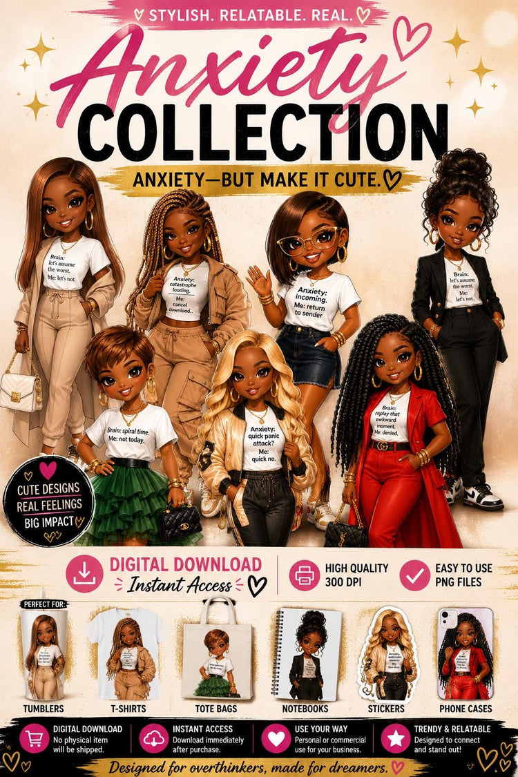 Anxiety PNG Bundle, Black Girl PNG Clipart, Funny Anxiety Quotes, Blac Girl Sublimation Design, Tumbler PNG, T-Shirt Design, Digital Downloa - Inspired BYou Home Decor